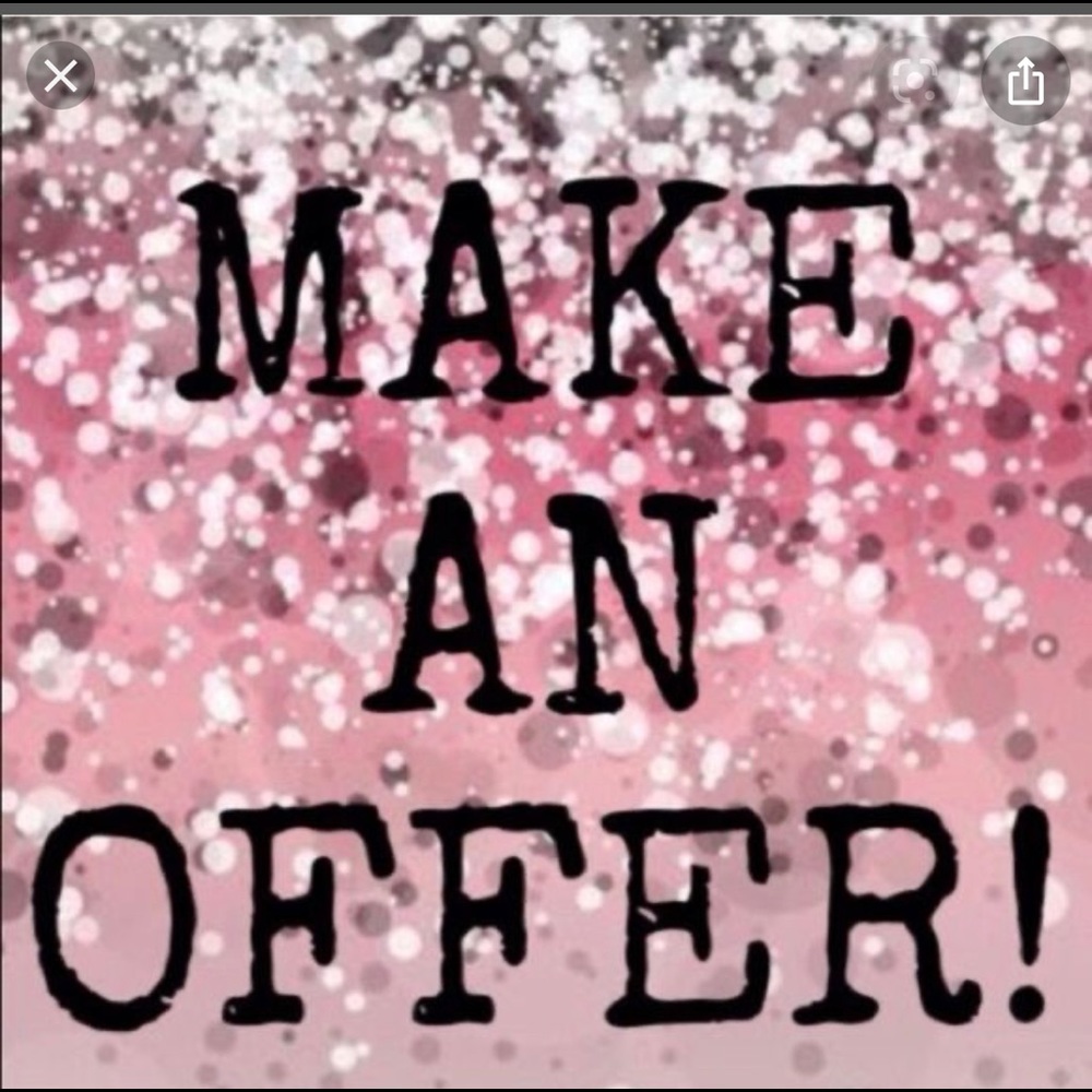 Make offers!!!